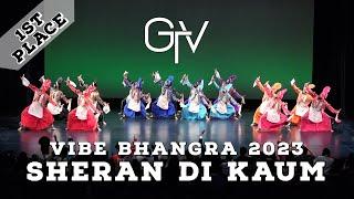 Sheran Di Kaum - First Place Music Category at VIBE Bhangra 2023