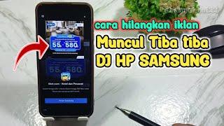 Cara menghilangkan iklan muncul tiba tiba di hp Samsung