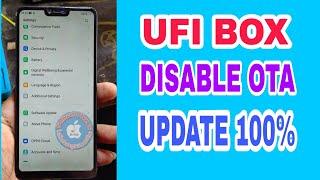HOW TO DISABLE OTA UPDATE BY UFI BOX 100%
