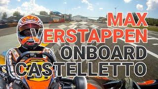 Onboard Max Verstappen on Rotax Max kart in Castelletto