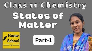 States of Matter Class 11  Chapter 5  CBSE  NCERT  Part-1