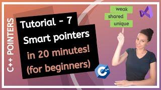 SMART POINTERS in C++ for beginners in 20 minutes