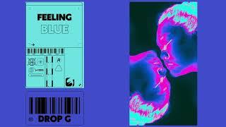 Drop G - Feeling Blue