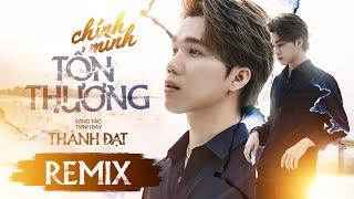 CHÍNH MÌNH TỔN THƯƠNG  REMIX  - THÀNH ĐẠT