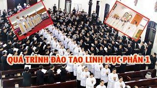 PHẦN 1 LINH MỤC TRIỀU ĐƯỢC ĐÀO TẠO TRONG BAO LÂU VÀ PHẢI HỌC NHỮNG GÌ?