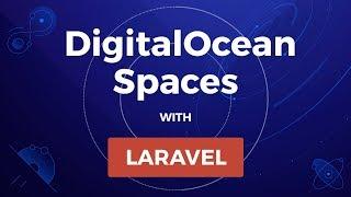 DigitalOcean Spaces with Laravel