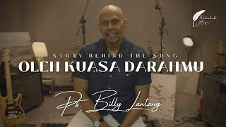 DI BALIK LAGU  OLEH KUASA DARAHMU  BERMITRALAH BERSAMA TUHAN  PS. BILLY LANTANG