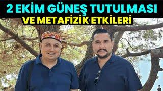 2 Ekim Güneş Tutulması Ve Metafizik Etkileri İsmail Ernur Yılmaz