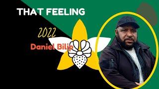 That Feeling - Daniel Bilip PNG MUSIC 2022