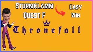 STURMKLAMM Quest F GUIDE  Thronefall 