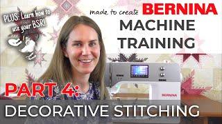 BERNINA Machine Training Part 4 Decorative Stitching & Techniques  Quilt Beginnings