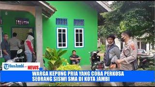 Warga Kepung pria yang Coba perkosa seorang siswi SMA di Kota Jambi