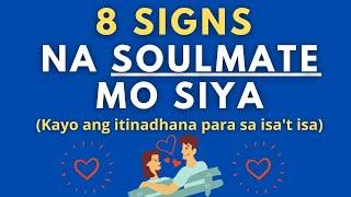 9 Signs na Soulmate mo Siya Kayo ang itinadhana para sa isat isa