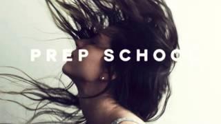 PREP SCHOOL - COME AS YOU ARE