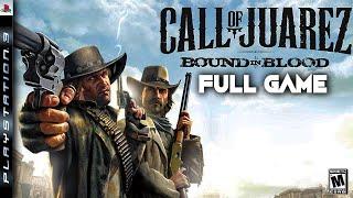 Call Of Juarez Bound In Blood - Full Gameplay Walkthrough Full Game - PS3 Action Games 