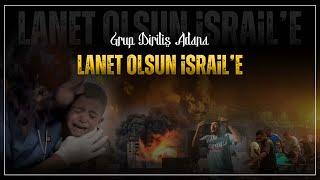 LANET OLSUN  İSRAİLE