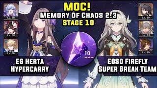 Memory Of Chaos 10 E6 Herta Hypercarry & E0S0 Firefly Super Break 3 Stars  Honkai Star Rail 2.3