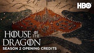 Season 2 Opening Credits  House of The Dragon  Season 2  HBO