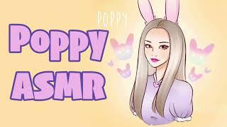 Poppy ASMR