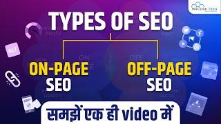 On-Page vs. Off-Page SEO What’s the Difference? - Types of SEO