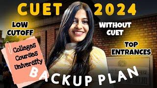 50+ Backup Options For CUET 2024  32 Low Cutoff Colleges  6 Top Entrances  Admission Without CUET