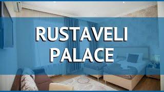 RUSTAVELI PALACE 4* Грузия Тбилиси обзор – отель РУСТАВЕЛИ ПАЛАС 4* Тбилиси видео обзор