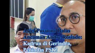 Arief Poyuono Balas Andre Rosiade Kadrun di Gerindra Penindas P5K  Berita viral hari ini