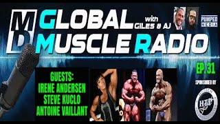 Irene Anderson Steve Kuclo & Antoine Vaillant  MD Global Muscle Radio Ep. 31