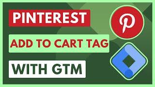 Pinterest Add to Cart setup with Google Tag Manager  Pinterest Conversion tracking  Sultanul M