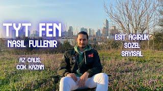 TYT FEN İÇİN BUNLARI ÇALIŞ YETER  EŞİT AĞIRLIK VE SÖZELCİLER NASIL ÇALIŞMALI  YKS TYT AYT