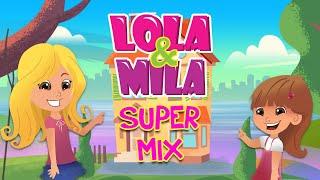 LOLA & МILA  CRTANI FILM  SUPER MIX 2019