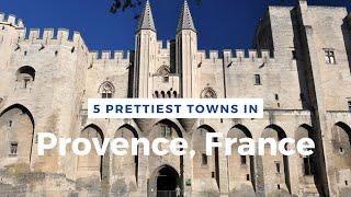 5 Prettiest Towns in Provence France
