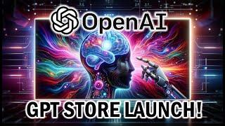 OpenAIs GPT Store Launch is Changing the Game