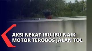 The Power Of Emak-Emak Seorang Ibu Pengendara Motor Ini Terobos Jalan Tol dengan Melawan Arah