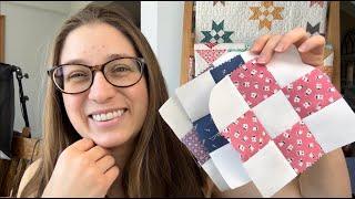 Nona Quilt Along- Week 4- Making a nine patch quilt block tutorial