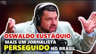 ️Corte  Oswaldo Eustáquio jornalista perseguido