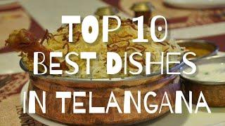 Top 10 Dishes of Telangana  Best foods in Telangana