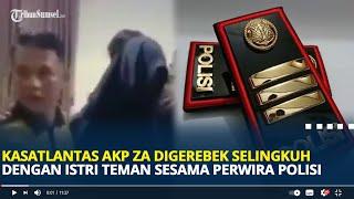 Kasatlantas AKP ZA Digerebek Selingkuh dengan Istri Teman Sesama Perwira Polisi Kapolres Minta Maaf