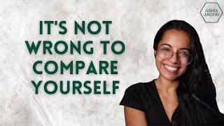 Do you compare yourself to others all the time?