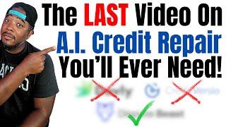 The Last Video On A.I. Credit Repair Youll Ever Need...Protect Me After This One Yall