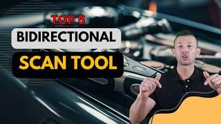 Best Bidirectional Scan Tool 2024  Top 5 Best Bidirectional Scan Tool Reviews