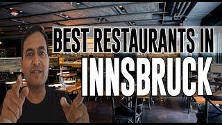 Best Restaurants and Places to Eat in Innsbruck Austria