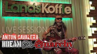 Anton Cav DREAM THE ANARCHY  Live Session