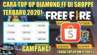 CARA TOP UP DIAMOND FF DI APLIKASI SHOPEE TERBARU 2020