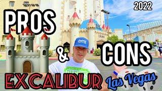 Excalibur Las Vegas Pros  Cons 2022 - Full Review.