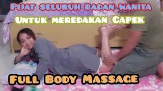 Full Body Massage pijat seluruh badan wanita untuk meredakan Capek