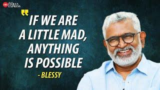 Life is more beautiful than the dream if we know how to live it - Blessy  Interview  TNIE Kerala