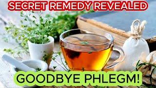 The Weird Tea That Clears Phlegm in Minutes  1 Simple Trick to Stop Throat Clearing Forever