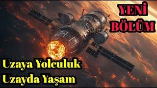 İnsanlık Derin Uzayın Karanlık Vadilerine Ulaşabilecek mi? - Uzay Belgeseli - YENİ 