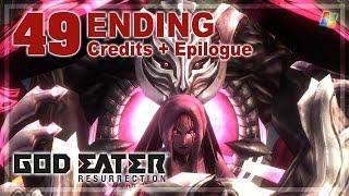 God Eater Resurrection 【PC】 No Commentary Playthrough │ #49 ENDING